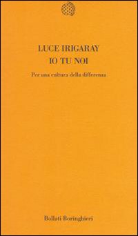Io tu noi. Per una cultura della differenza
