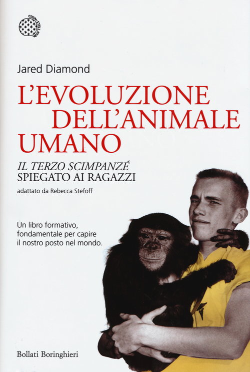L'evoluzione dell'animale umano. Il terzo scimpanzé spiegato ai ragazzi