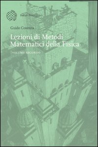 Lezioni di metodi matematici della fisica