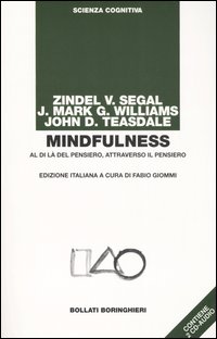 Mindfulness. Al di là del pensiero, attraverso il pensiero