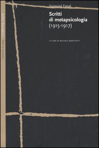 Scritti di metapsicologia (1915-1917)