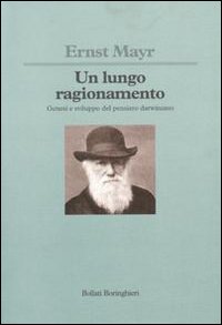 Un lungo ragionamento. Genesi e sviluppo del pensiero darwiniano