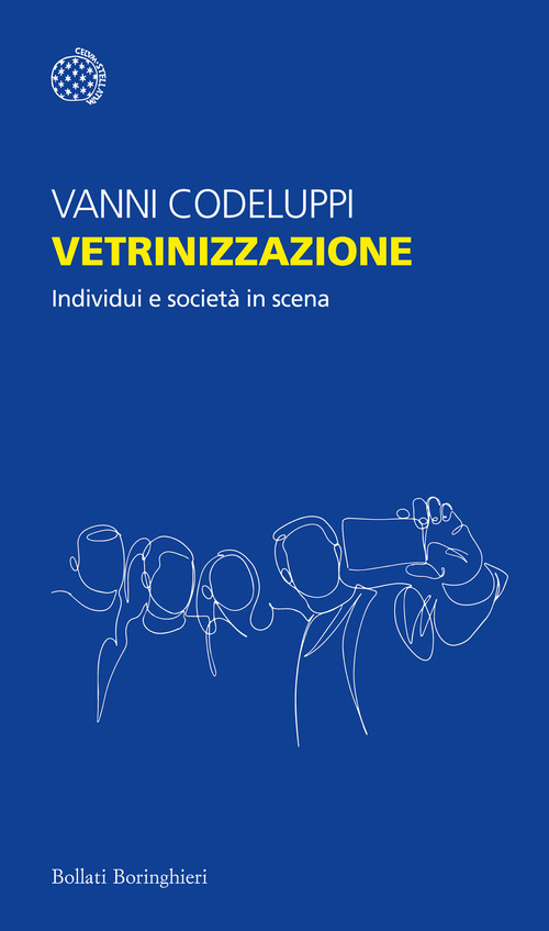 Vetrinizzazione. Individui e societ&agrave; in scena