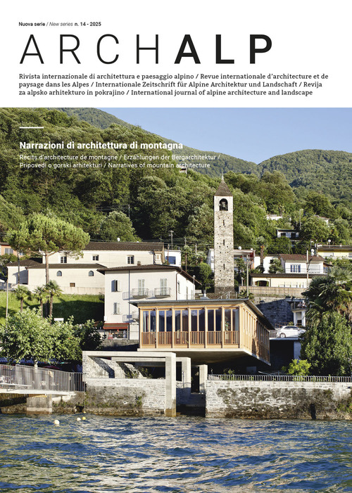 ArchAlp. Rivista internazionale di architettura e paesaggio alpino. Ediz. italiana e inglese