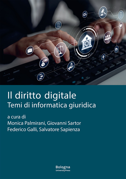 Il diritto digitale. Temi di informatica giuridica