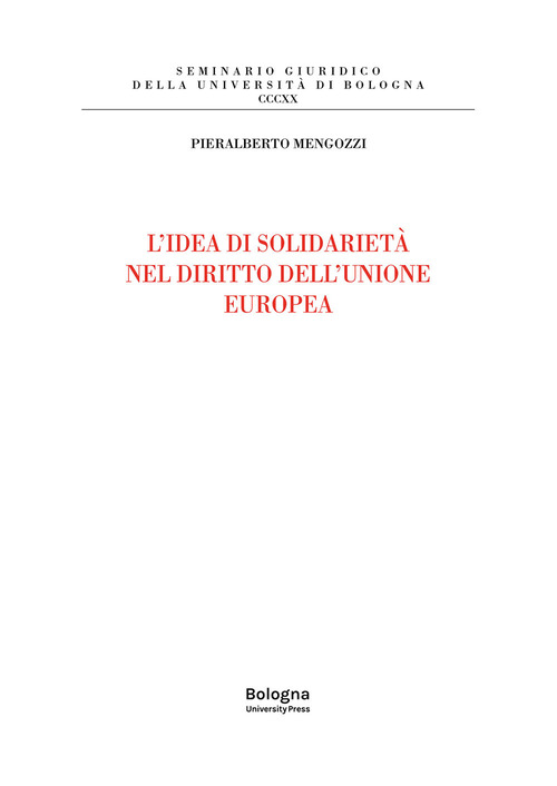 L'idea di solidariet&agrave; nel diritto dell'Unione europea