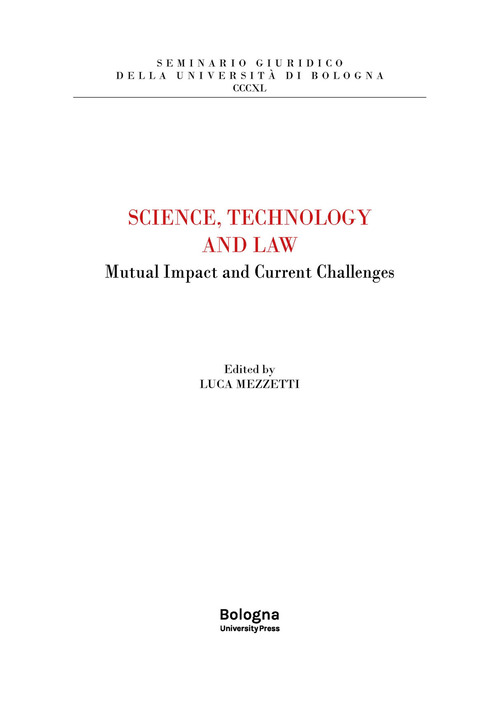 Science, Technology and Law. Mutual Impact and Current Challenges