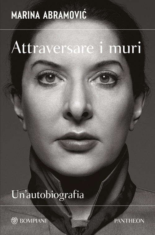 Attraversare i muri. Un'autobiografia