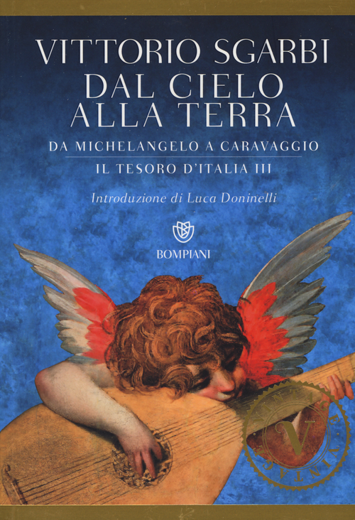 Dal cielo alla terra. Da Michelangelo a Caravaggio. Il tesoro d'Italia