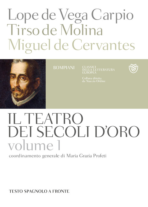 Il teatro dei secoli d'oro. Testo spagnolo a fronte