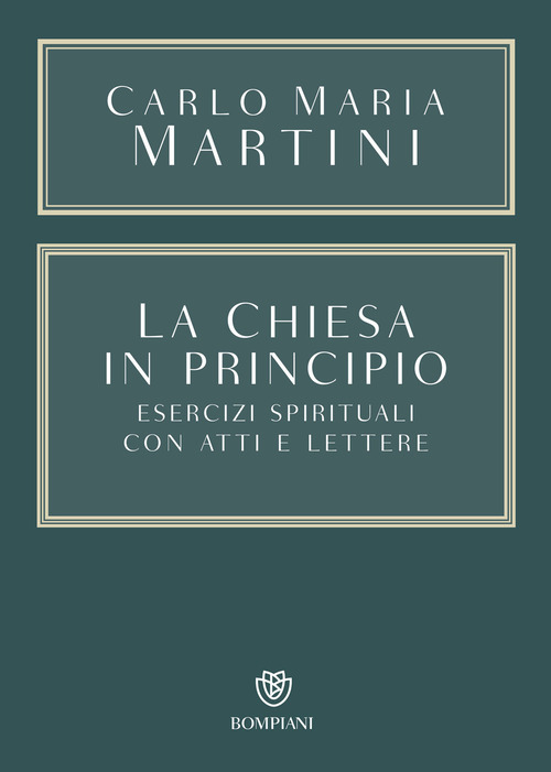 La Chiesa in principio. Esercizi spirituali con Atti e Lettere