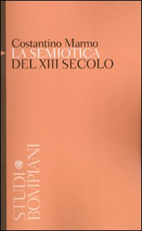 La semiotica del XIII secolo. Tra arti liberali e teologia