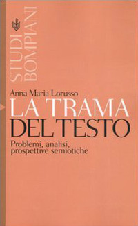 La trama del testo. Problemi, analisi, prospettive semiotiche