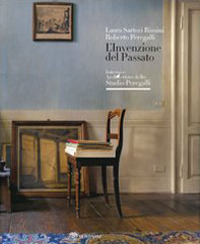 L'invenzione del passato. Interni e architetture dello studio Peregalli