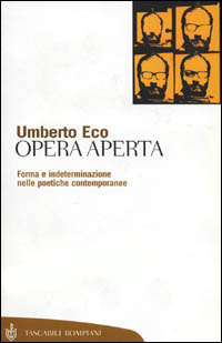 Opera aperta. Forma e indeterminazione nelle poetiche contemporanee