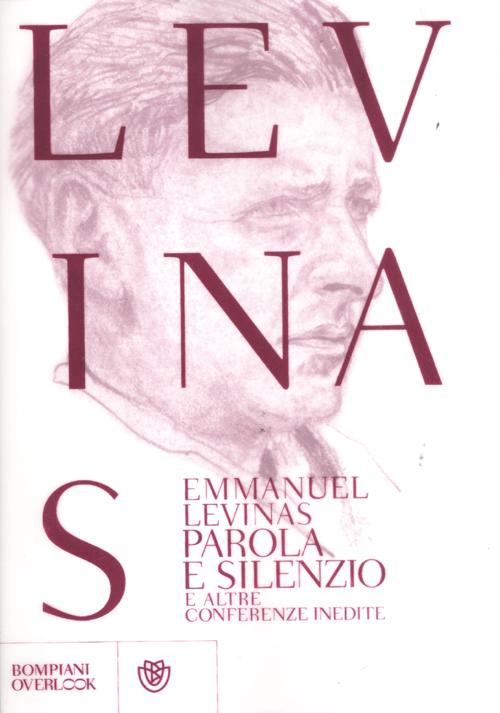 Parola e silenzio e altre conferenze inedite al Coll&egrave;ge Philosophique