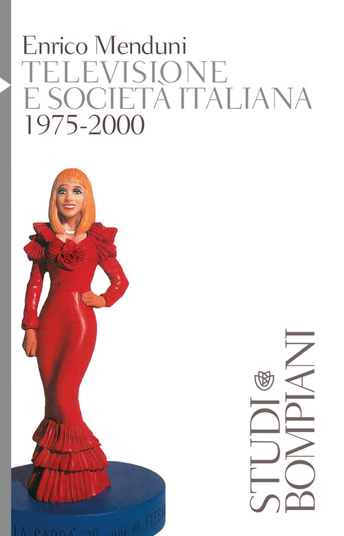 Televisione e societ&agrave; italiana 1975-2000
