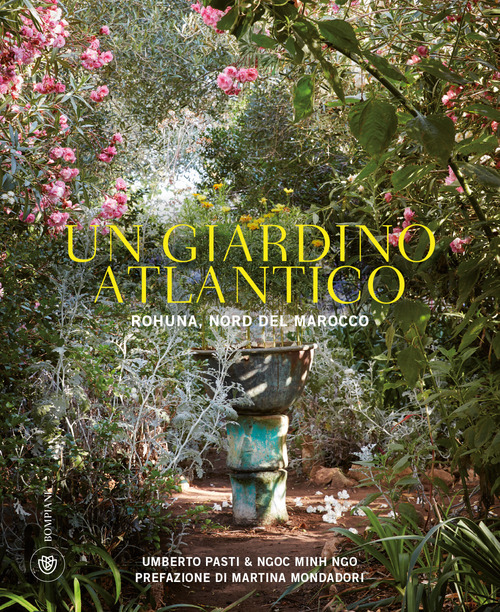 Un giardino atlantico. Rohuna, Nord del Marocco
