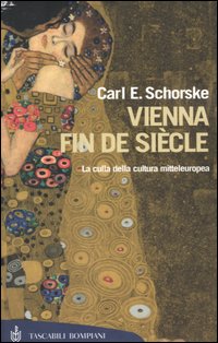 Vienna fin de si&egrave;cle. La culla della cultura mitteleuropea
