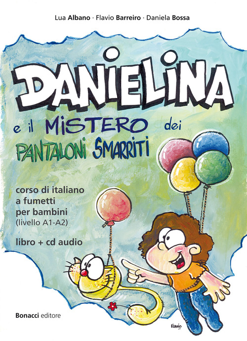 Danielina e il mistero dei pantaloni smarriti. Corso di italiano a fumetti per bambini (livello A1-A2)