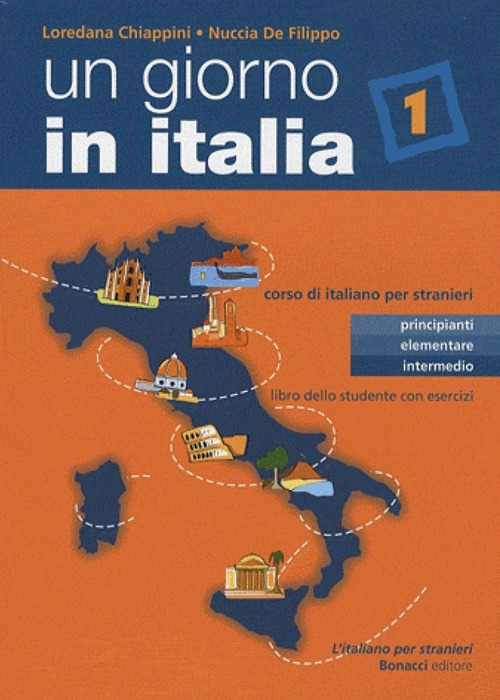 Un giorno in Italia. Corso di italiano per stranieri. Libro dello studente