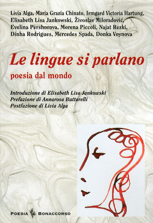 Le lingue si parlano. Poesia dal mondo