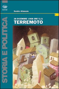 28 dicembre 1908 ore 5,21 terremoto