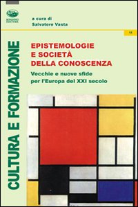 Epistemologia e societ&agrave; della conoscenza