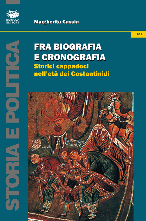 Fra biografia e cronografica. Storici cappadoci nell'et&agrave; dei Costantinidi