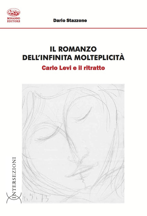Il romanzo dell'infinita molteplicità. Carlo Levi e il ritratto