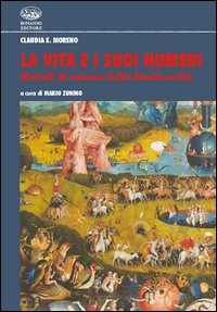 La vita e i suoi numeri. Metodi di misura della biodiversit&agrave;