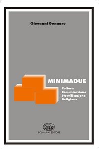Minimadue. Cultura, comunicazione, stratificazione, religione