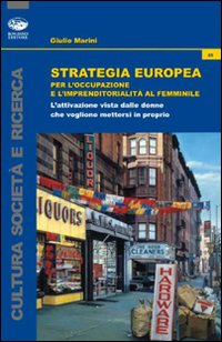 Strategia europea per l'occupazione e l'imprenditorialit&agrave; al femminile