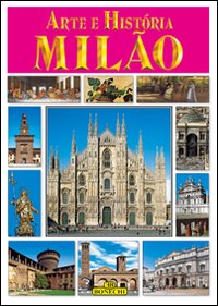 Milano. Arte e storia. Ediz. portoghese