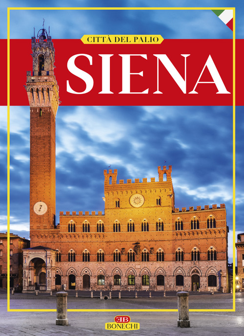 Siena. Citt&agrave; del Palio