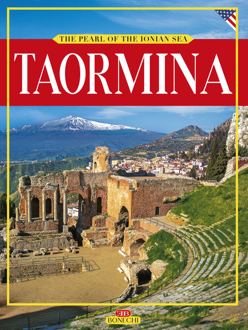 Taormina. La perla del Mar Ionio. Ediz. inglese