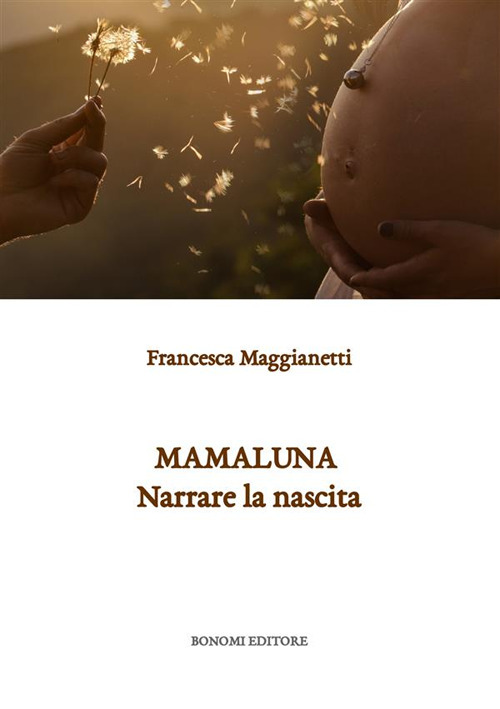 Mamaluna. Narrare la nascita