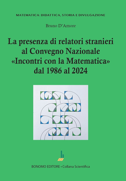 La presenza di relatori stranieri al convegno nazionale Incontri con la matematica dal 1986 al 2024