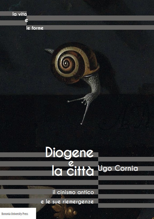 Diogene e la citt&agrave; il cinismo antico e le sue riemergenze