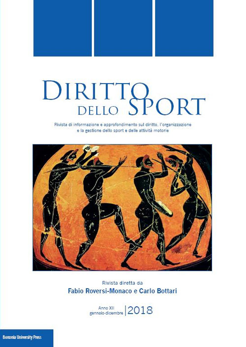 Diritto dello sport. Rivista trimestrale di informazione e approfondimento sul diritto, l'organizzazione e la gestione dello sport e delle attivit&agrave; motorie