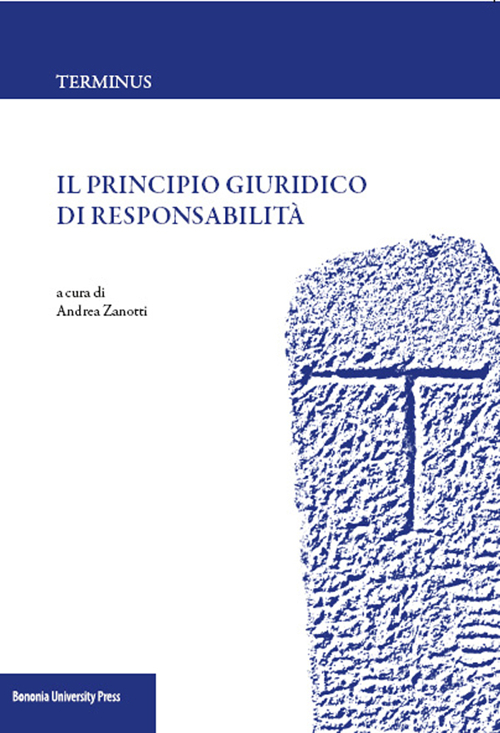 Il principio giuridico di responsabilit&agrave;