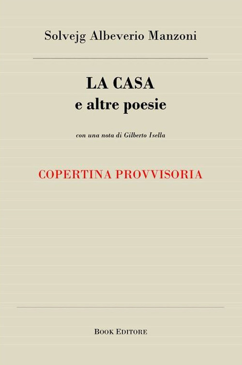 La casa e altre poesie