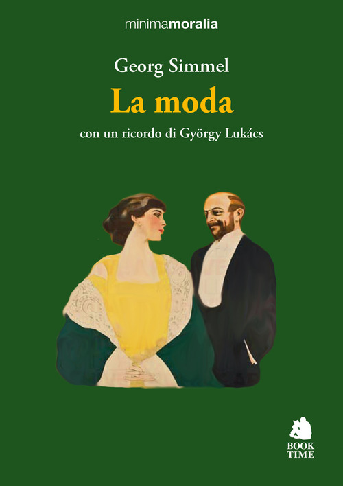 La moda. Con un ricordo di Gy&ouml;rgy Luk&aacute;cs