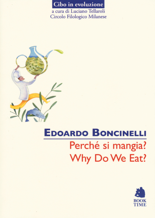 Perch&eacute; si mangia?-Why do we eat?