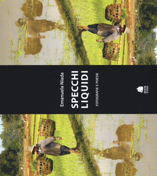 Specchi liquidi. Fotografie e poesie