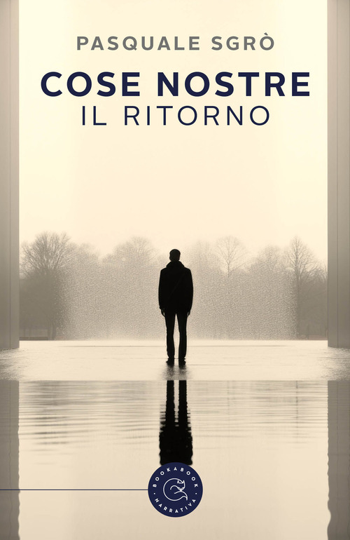 Cose nostre. Il ritorno