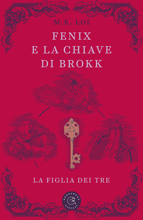 Fenix e la chiave di Brokk. La figlia dei tre