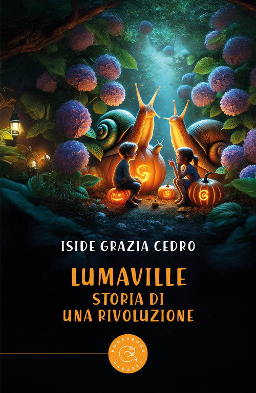 Lumaville. Storia di una rivoluzione