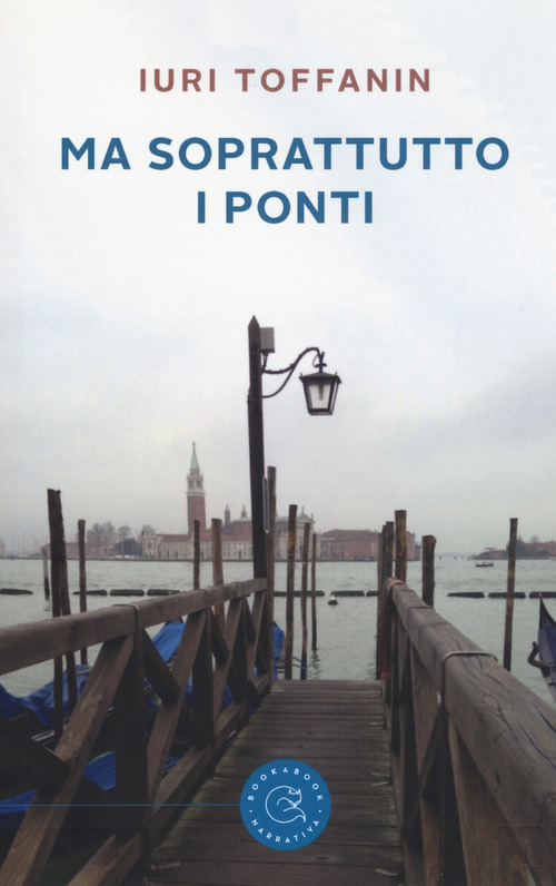 Ma soprattutto i ponti