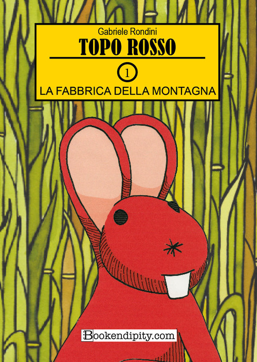 La fabbrica della montagna. Topo rosso